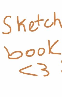 Sketch Book <3 :p