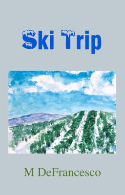 Ski Trip