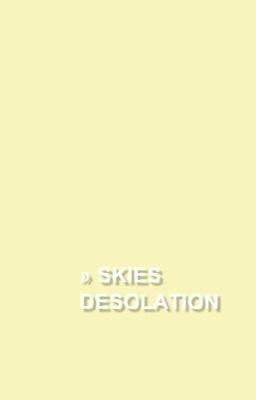 Skies desolation