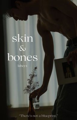 skin & bones