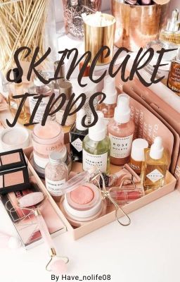 Skincare Tipps (Make-up, clean skin)