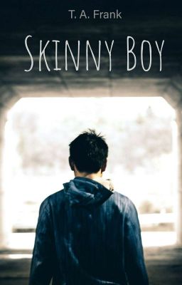 Skinny Boy ✔