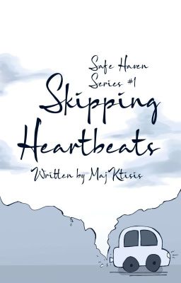 Skipping Heartbeats (Safe Haven Series #1) 