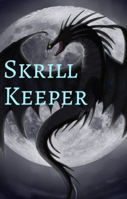 Skrill Keeper (Httyd x Harry potter) (Hiccup x Harry)