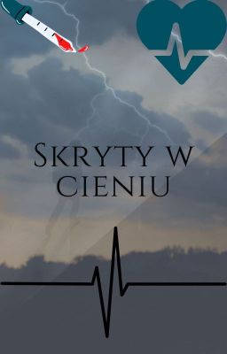 Skryty w cieniu.