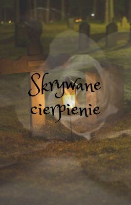 Skrywane cierpienie.