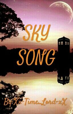 Sky Song (Doctor Who fanfic)