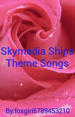 Skymedia Ships Theme Songs