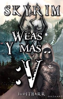 SKYRIM: Weas y más :V