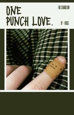 sl, one punch love.