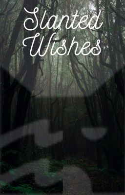 Slanted Wishes