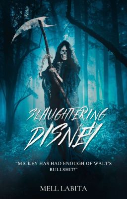 Slaughtering Disney (Coming 