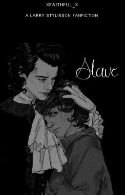 Slave - Larry Stylinson Fanfiction.