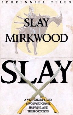 Slay Mirkwood Slay