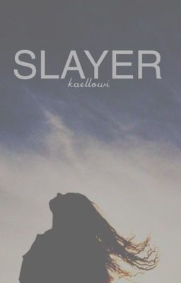 Slayer