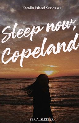 Sleep now, Copeland