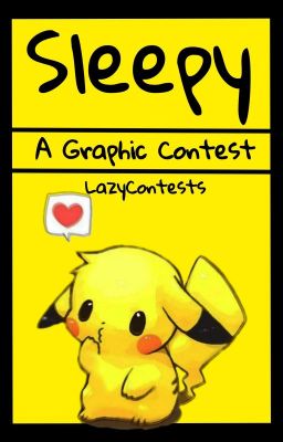 Sleepy || A Graphic Contest