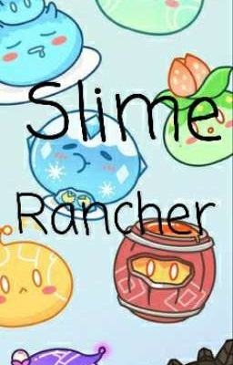 Slime Rancher *Genshin Impact Story*