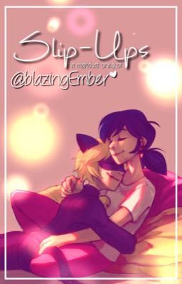 Slip-Ups | MariChat