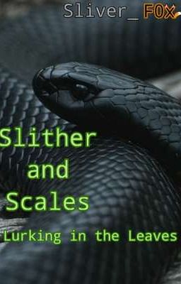 Slither and Scales - Book 1: Lurking in the Leaves