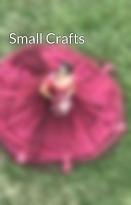 Small Crafts 