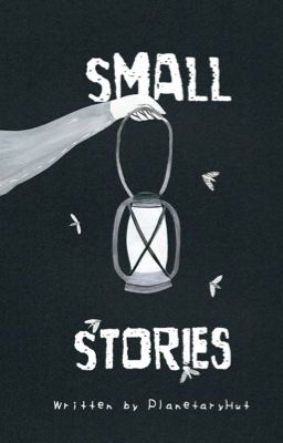 Small Stories