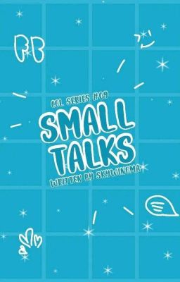 Small Talks (COL SERIES #09)