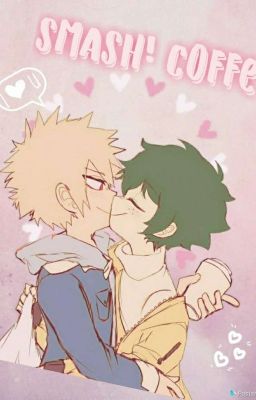 Smash! Coffee - Katsudeku [⏸]