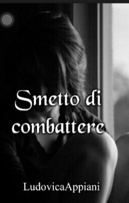 Smetto di combattere