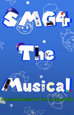 SMG4 The Musical