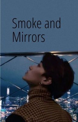 Smoke and Mirrors Woosan