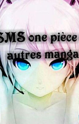 sms one pièce Et Autres Manga![pause]