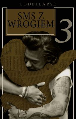 SMS z wrogiem 3. ✉| H.S.| book three