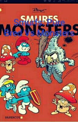 Smurfs: Pure Breed Vs Monsters