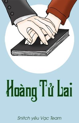 [Snarry] Hoàng tử lai