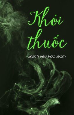 [Snarry - SSHP] Khói thuốc