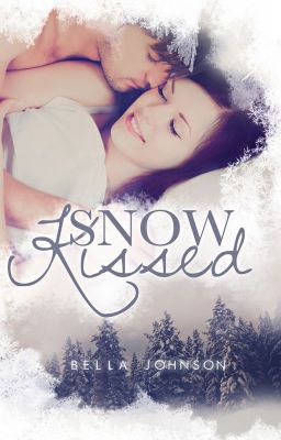 SNOW KISSED {NOW PUBLISHED}