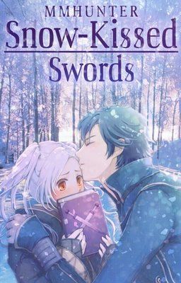 Snow-Kissed Swords | Fire Emblem Awakening (Holiday Shepherds Book 3)