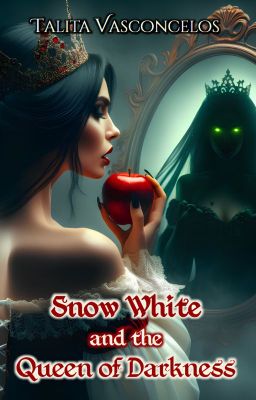 Snow White and the Queen of Darkness