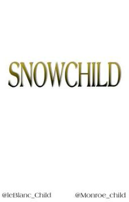 SNOWCHILD 