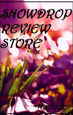 Snowdrop Review Store [Open]