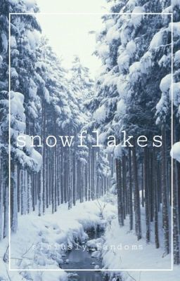 Snowflakes