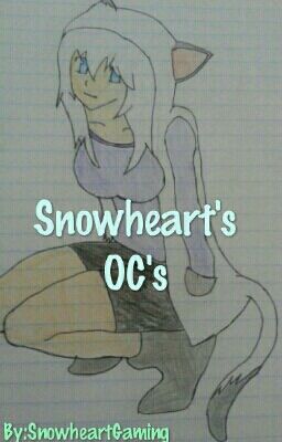 Snowheart's OC's