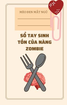 Sổ Tay Sinh Tồn Của Nàng Zombie