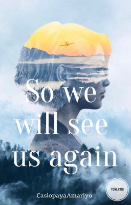 So we will see us again...