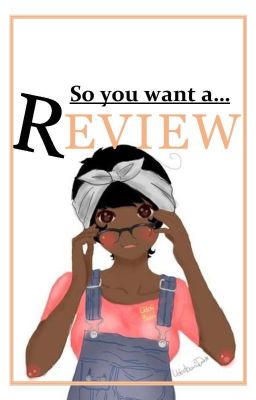 So you want a Review (SYWAR)