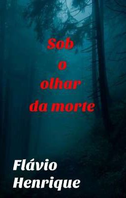 Sob o olhar da morte 