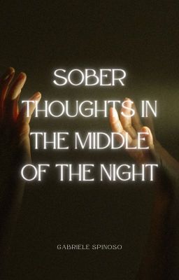 sober thoughts in the middle of the night