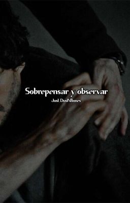 Sobrepensar y observar |Hannigram|