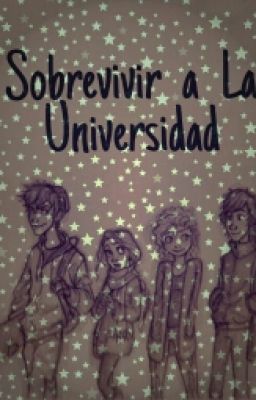 Sobrevivir A La Universidad [The Big Four] ~Pausada~